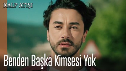 Benden Başka Kimsesi Yok