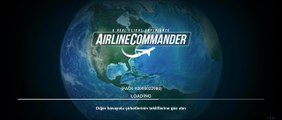 Airline Commander ll Uçuş Oyunu