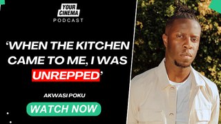 'When The Kitchen came to me I was unrepped' why you're actually sleeping on Akwasi Poku!