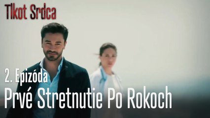 Prvé stretnutie po rokoch - 2. Epizóda