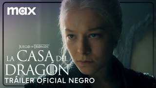 Trailer Oficial Negro - La Casa del Dragón - Temporada 2 - Max