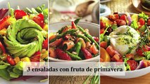 3 ensaladas con fruta de primavera, saludables y deliciosas