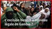 L'excision, bientôt à nouveau légale en Gambie ?