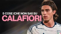 5 cose da sapere su Calafiori, obiettivo della Juve per la difesa
