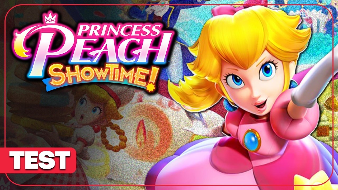 Princess Peach: Showtime! - Test complet