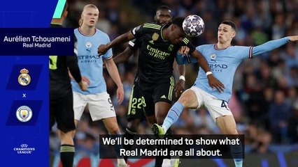 Real Madrid are scared of nobody - Tchouameni