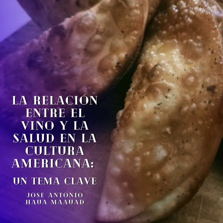 Jose Antonio Haua Maauad- La relación entre el vino y la salud en la cultura americana: (Parte 1) (Creado por @JoseAntonioHauaMaauad)