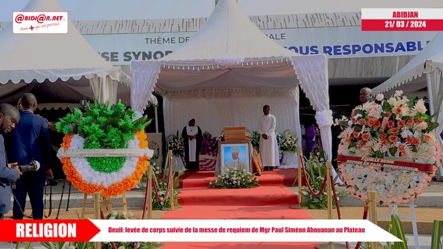 Deuil- levée de corps suivie de la messe de requiem de Mgr Paul Siméon Ahouanan au Plateau