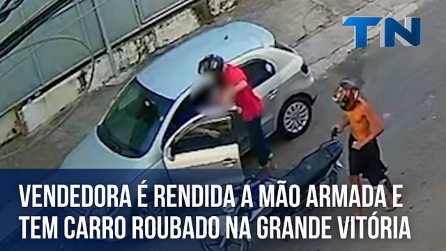 Vendedora é rendida a mão armada e tem carro roubado na Grande Vitória