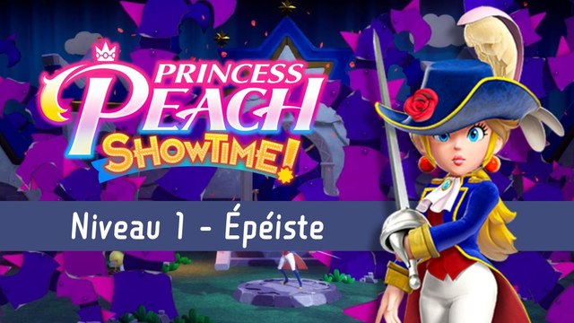 Épéiste Niveau 1 Princess Peach Showtime : Ruban, fragments d'étincelle... Tout trouver dans Le château des ronces