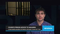 Michael Cohen's Warning to Peter Navarro About Prison Life, Criticizes Navarro's 'Tough Guy' Talk