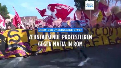 Über 1.000 unschuldige Opfer: Zehntausende protestieren in Rom gegen die Mafia