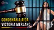 Aida Victoria Merlano: Condenada a 13 años de cárcel por colaborar con la fuga de su madre
