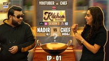 Kitchen Chemistry S3 - EP 1 | Nadir Ali vs Chef Urooj | ARY Digital