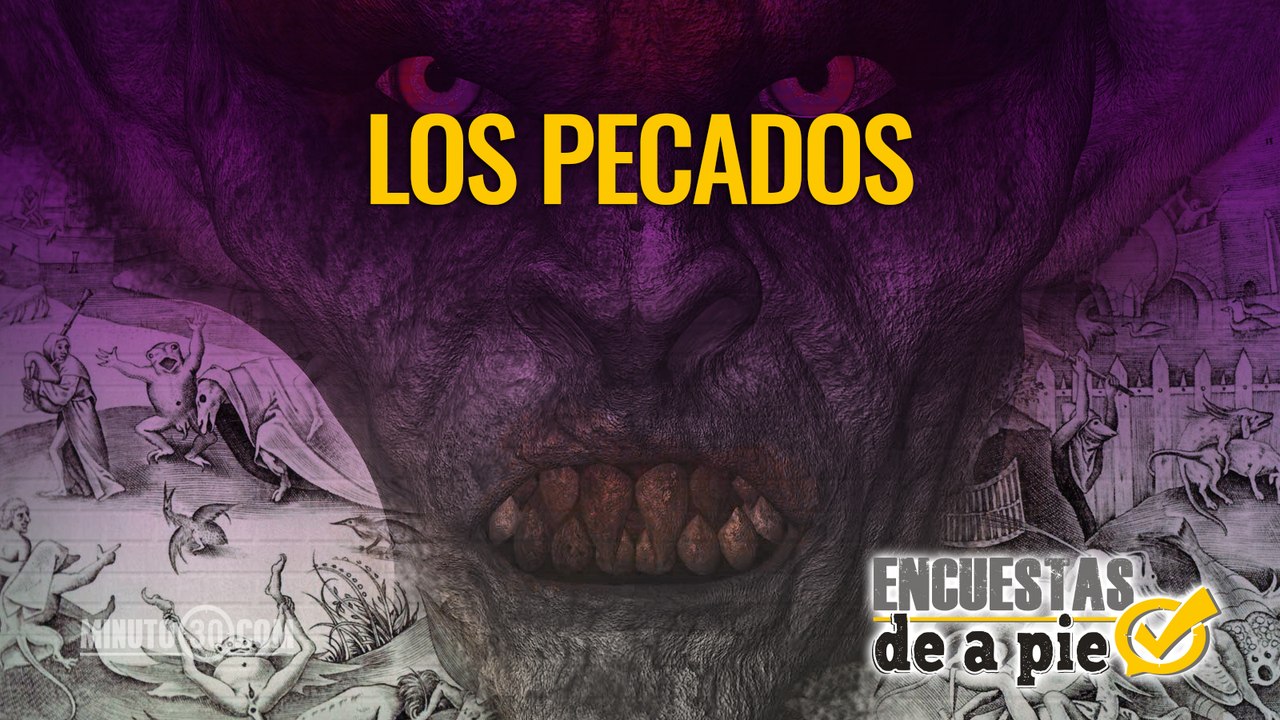 Encuestas de a Pie: Los pecados