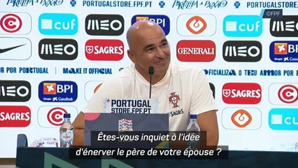 Portugal - Martinez : "J'espère que je vais pouvoir énerver mon beau-père !"