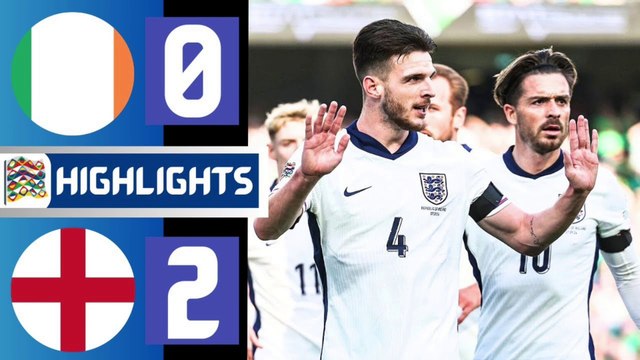 England Vs Ireland 2-0 | HIGHLIGHTS uefa nations league 2025 | Jack Grealish Gosl ,'Declan Rice Goal