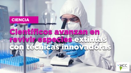 Científicos avanzan en revivir especies extintas con técnicas innovadoras