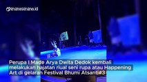 Ritual Seni Rupa I Made Arya Dwita Dedok di Festival Bhumi Atsanti