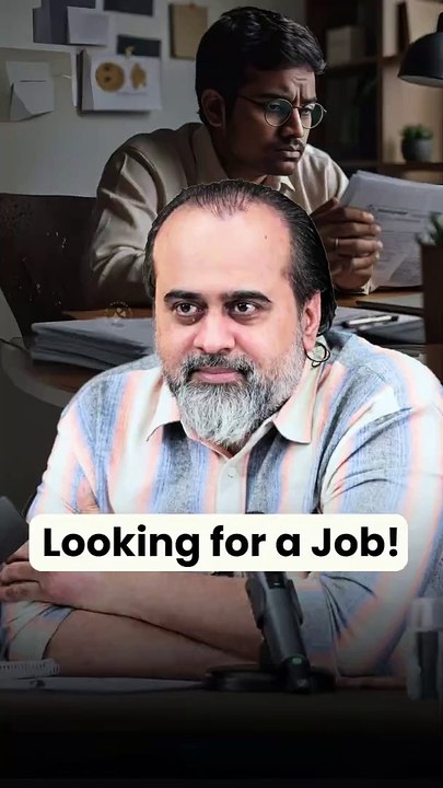 Looking for a Job! || Acharya Prashant
