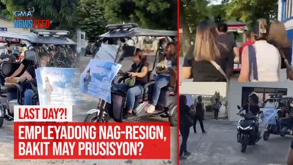 LAST DAY?! Empleyadong nag-resign, bakit may prusisyon? | GMA Integrated Newsfeed