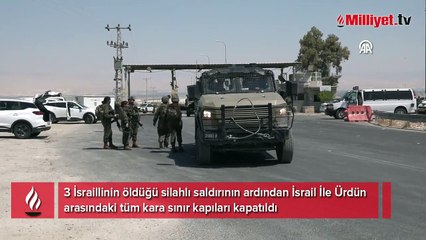 İsrail ile Ürdün arasındaki tüm kara sınır kapıları kapatıldı