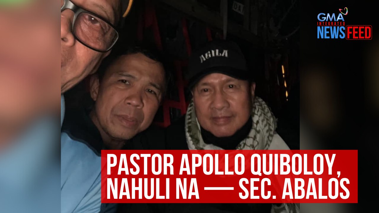 Pastor Apollo Quiboloy, nahuli na — Sec. Abalos | GMA Integrated Newsfeed