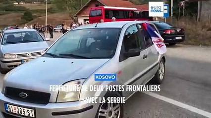 Le Kosovo ferme deux postes-frontières avec la Serbie après un blocus serbe