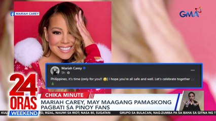 Mariah Carey, may maagang pamaskong pagbati sa Pinoy fans | 24 Oras Weekend