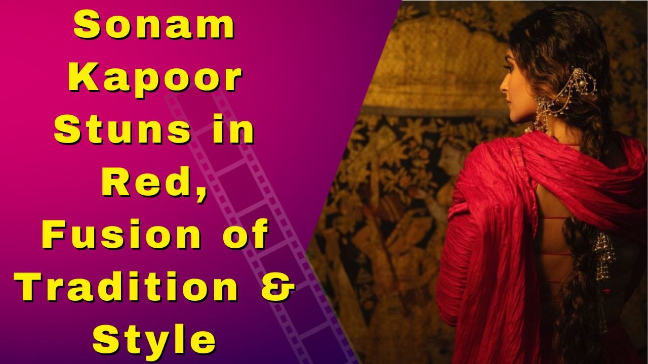 Sonam Kapoor goes vibrant in red as she blends traditions with style