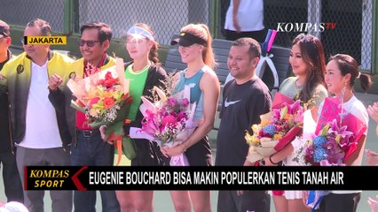 Laga Ekshibisi Eugenie Bouchard di Jakarta Jadi Awal Baru Memajukan Tenis Indonesia!