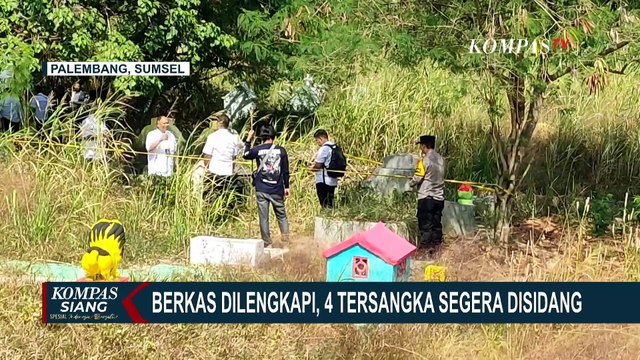 Update Kasus Pembunuhan Siswi SMP Palembang: berkas Dilengkapi, 4 Tersangka Segera Disidang