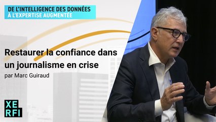 Restaurer la confiance dans un journalisme en crise [Marc Guiraud]