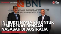 Ini Bukti Nyata BNI untuk Lebih Dekat dengan Nasabah di Australia