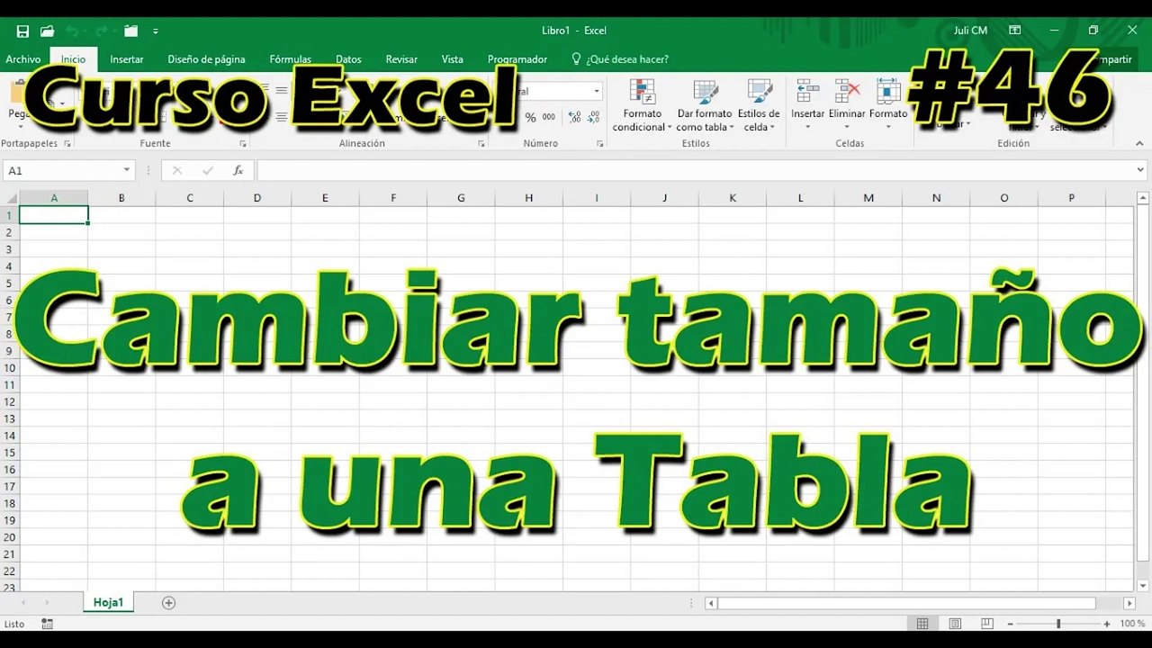 CURSO EXCEL [46] ► Cambiar TAMAÑO a una TABLA