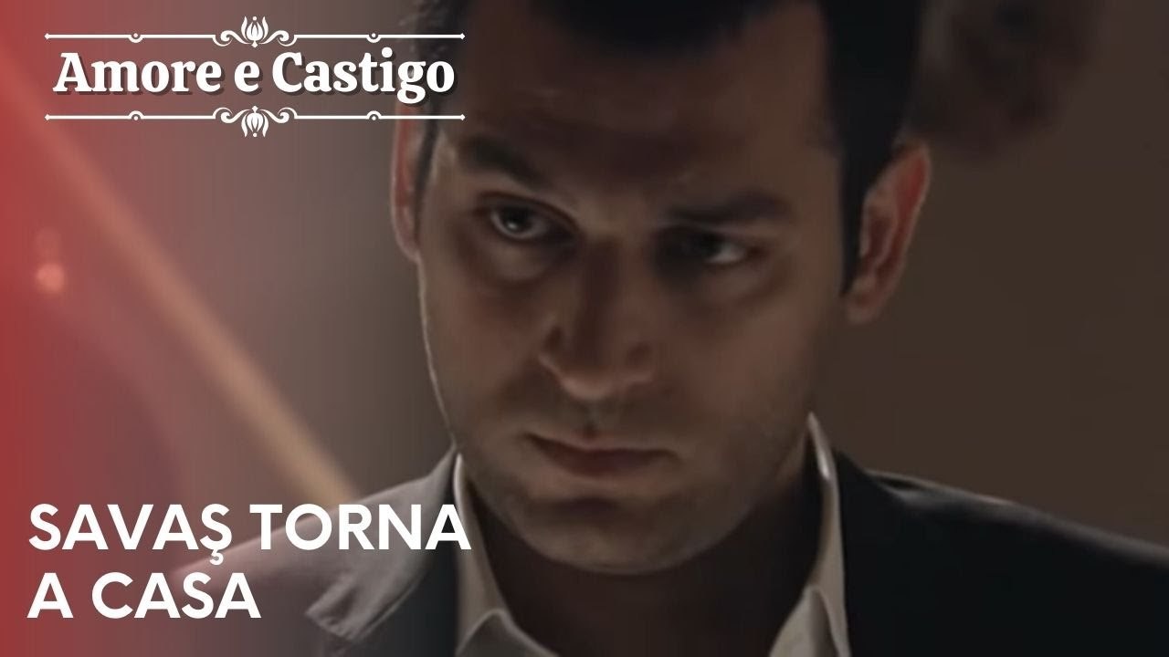 Savaş torna a casa | Amore e Castigo - Episodio 23