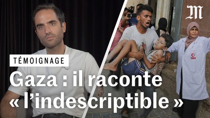 Il vient de passer 6 semaines dans la bande de Gaza