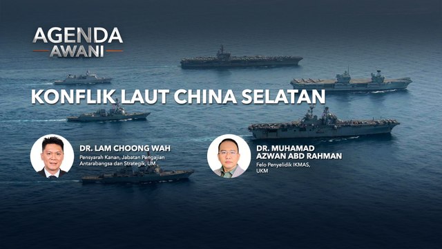 Agenda AWANI: Konflik Laut China Selatan