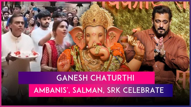 Salman Khan & Others Attend Ambani's Ganpati Celebration; Shah Rukh Khan Welcomes Bappa Home