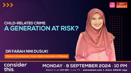 Consider This: Child-Related Crime — A Generation at Risk?