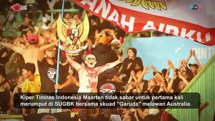 Maarten Paes Tidak Sabar Bermain di GBK