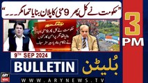 ARY News 3 PM Bulletin | 9th Sep 2024 | Latest News Updates