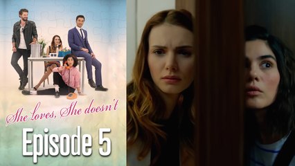 She Loves She Doesn't - Long Version Episode 5