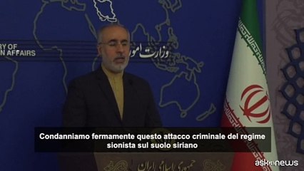 L'Iran condanna l'"attacco criminale" in Siria