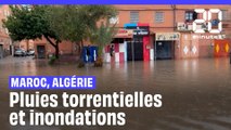 Des pluies torrentielles et des inondations au Maroc et en Algérie font plusieurs victimes