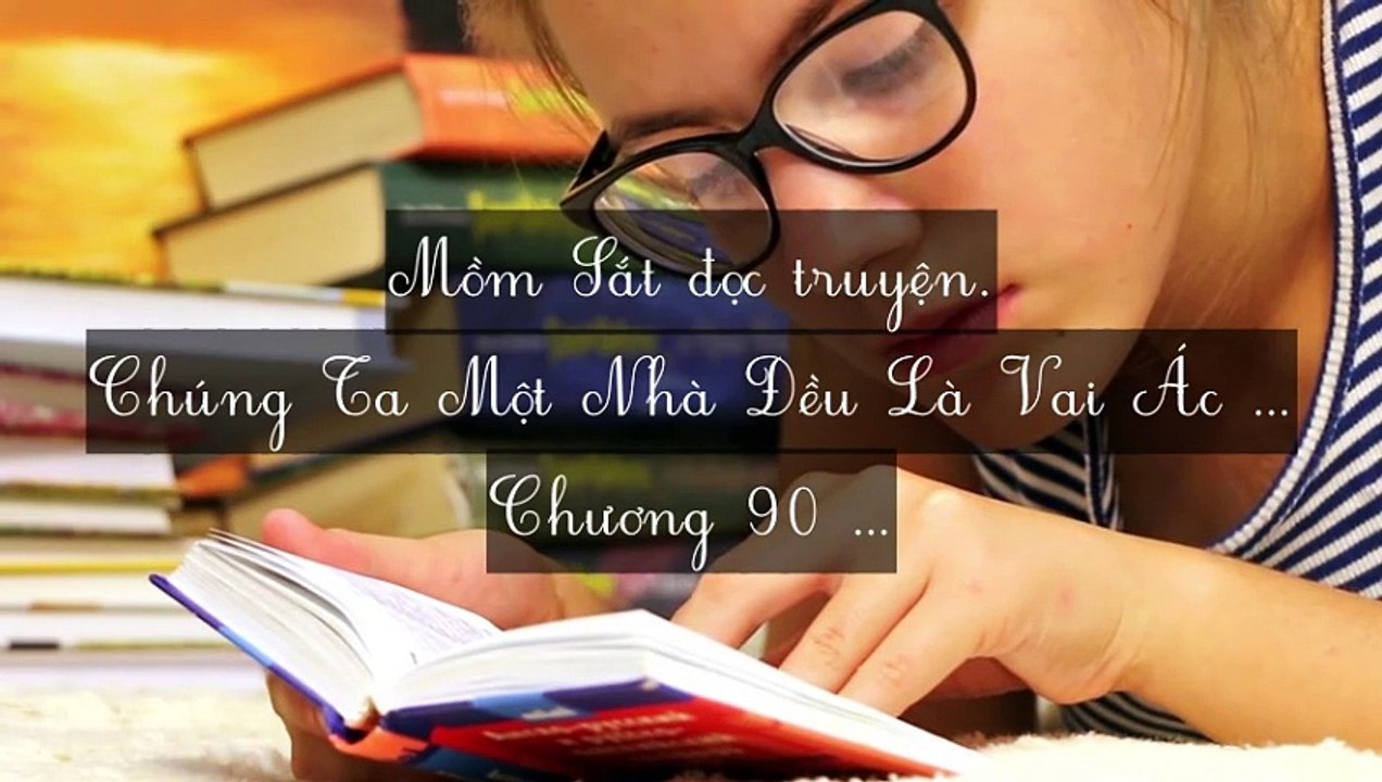 C88-C96 Chúng Ta Một Nhà Đều Là Vai Ác