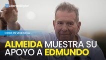 Almedia asegura que la llegada de Edmundo González constata que Maduro es un dictador