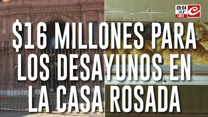 El Gobierno destina 16 millones de pesos para los desayunos en Casa Rosada