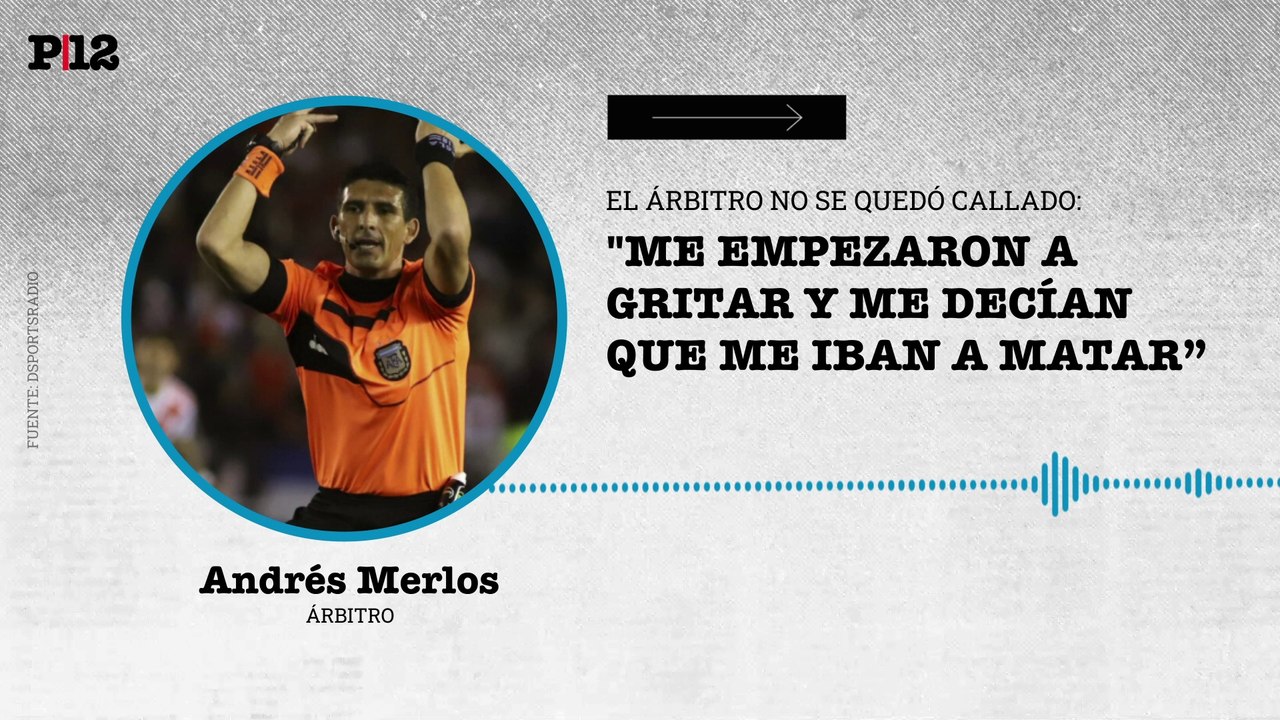 Andrés Merlos reveló Fassi ingresó al vestuario acompañado con dos hombres con armas de fuego para amenazarlo