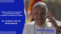 El Papa celebra la recuperación de Timor Oriental y admite escándalo de abusos de un obispo | El Diario en 90 segundos